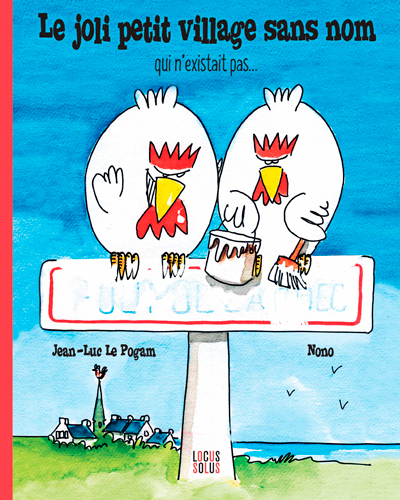 Joli Petit Village Sans Nom (Qui N'Existait Pas...)