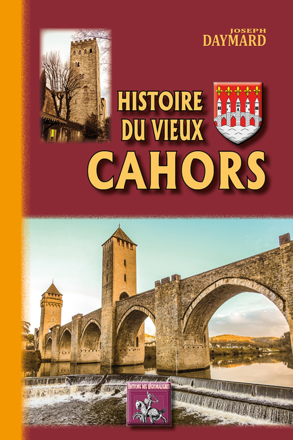 Histoire du Vieux Cahors