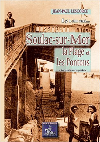 Soulac-sur-Mer, la plage et les pontons