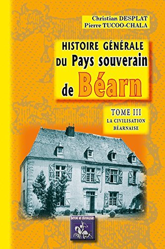 Histoire générale du pays souverain de Béarn (T3)