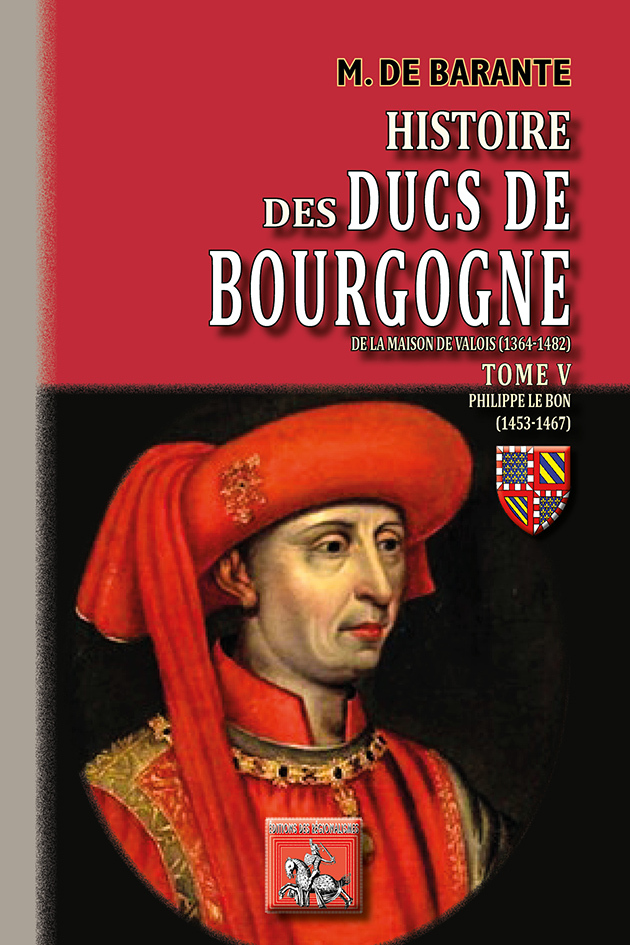 Histoire des Ducs de Bourgogne • T5