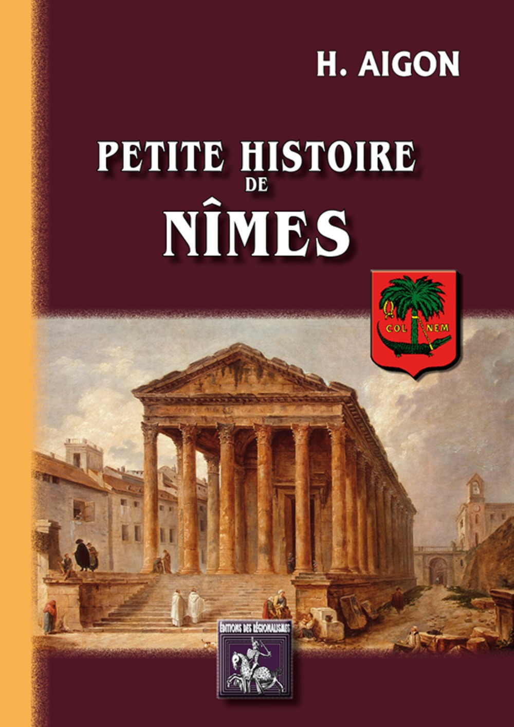 Petite Histoire de Nîmes