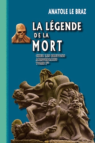 La Légende de la Mort chez les Bretons armoricains (T1)