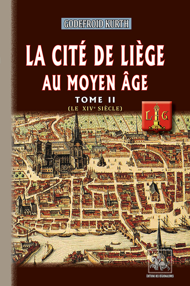 La Cité de Liège au Moyen Age (T2)