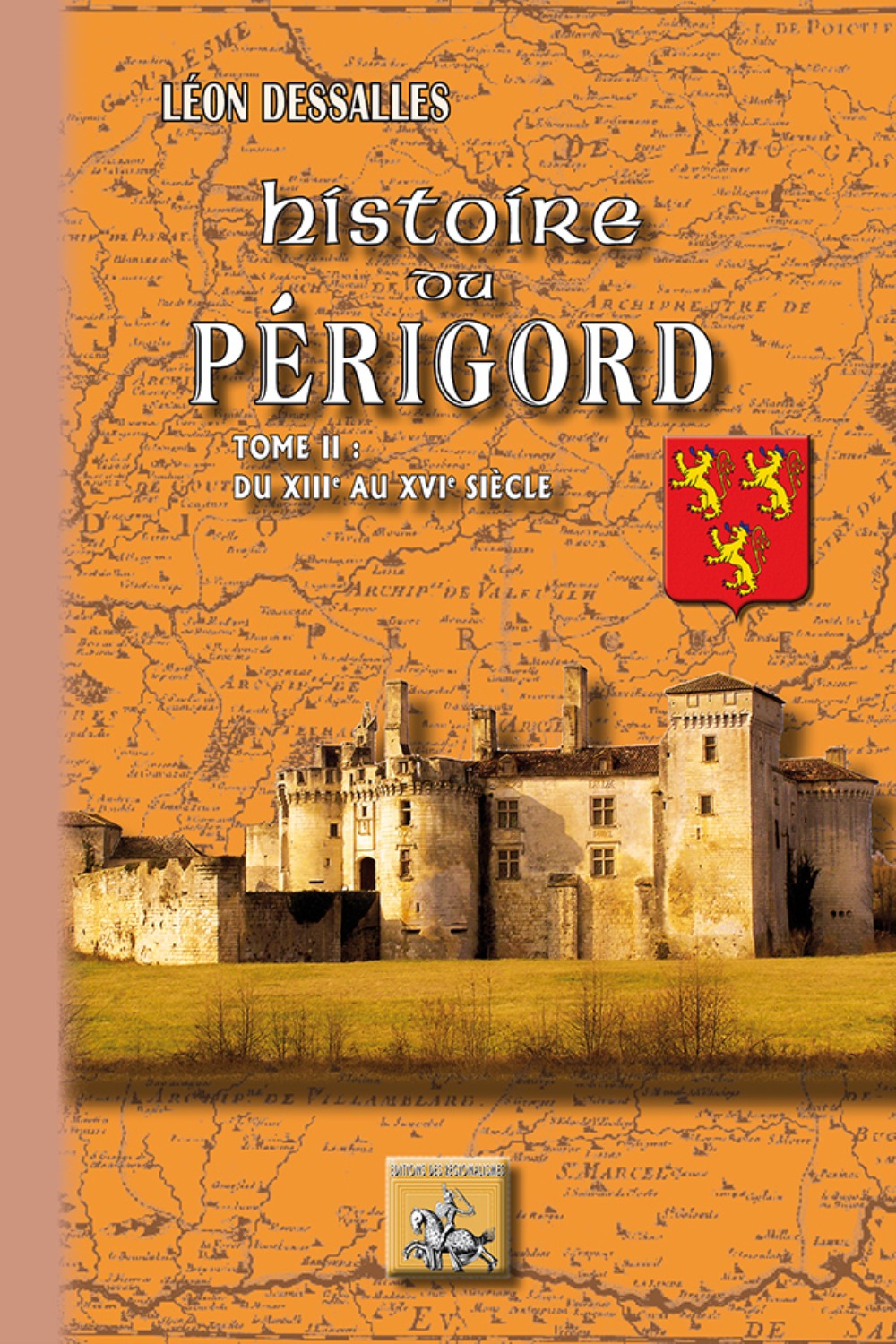 Histoire du Périgord (T2 : du XIIIe au XVIe siècle)