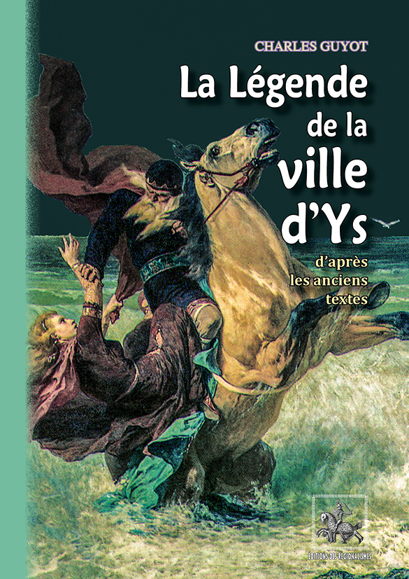 La légende de la ville d'Ys d'après les anciens textes
