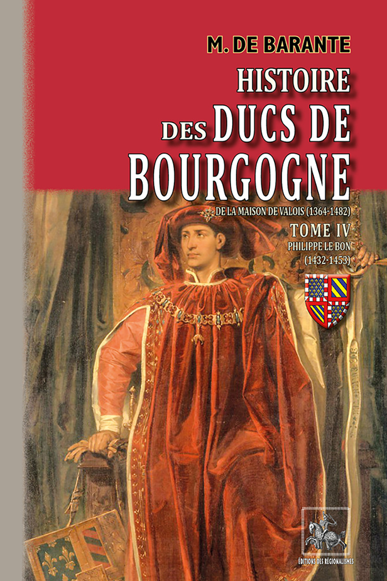 Histoire des Ducs de Bourgogne • T4