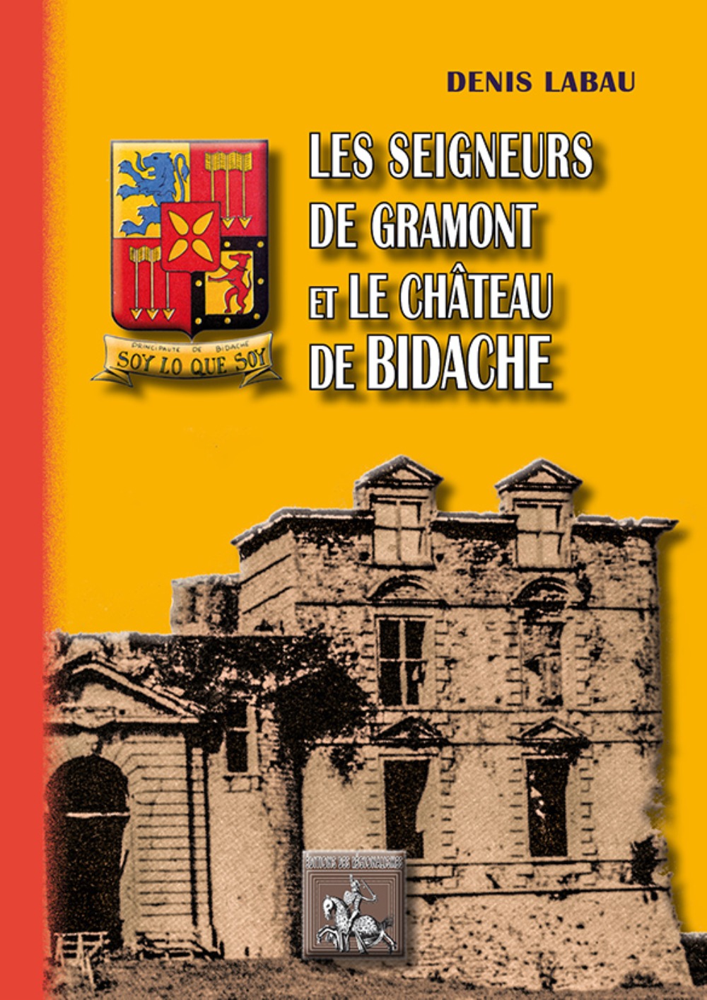 Les seigneurs de Gramont et le château de Bidache