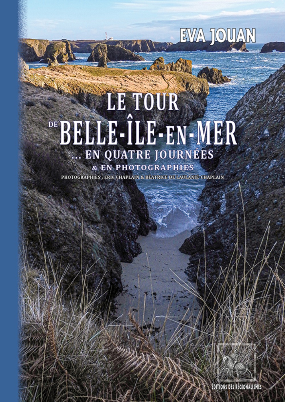 Le Tour de Belle-Isle-en-Mer (en quatre journées)... et en photographies