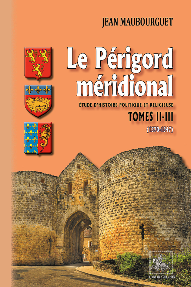 Le Périgord méridional • (T2-3 : 1370-1547)