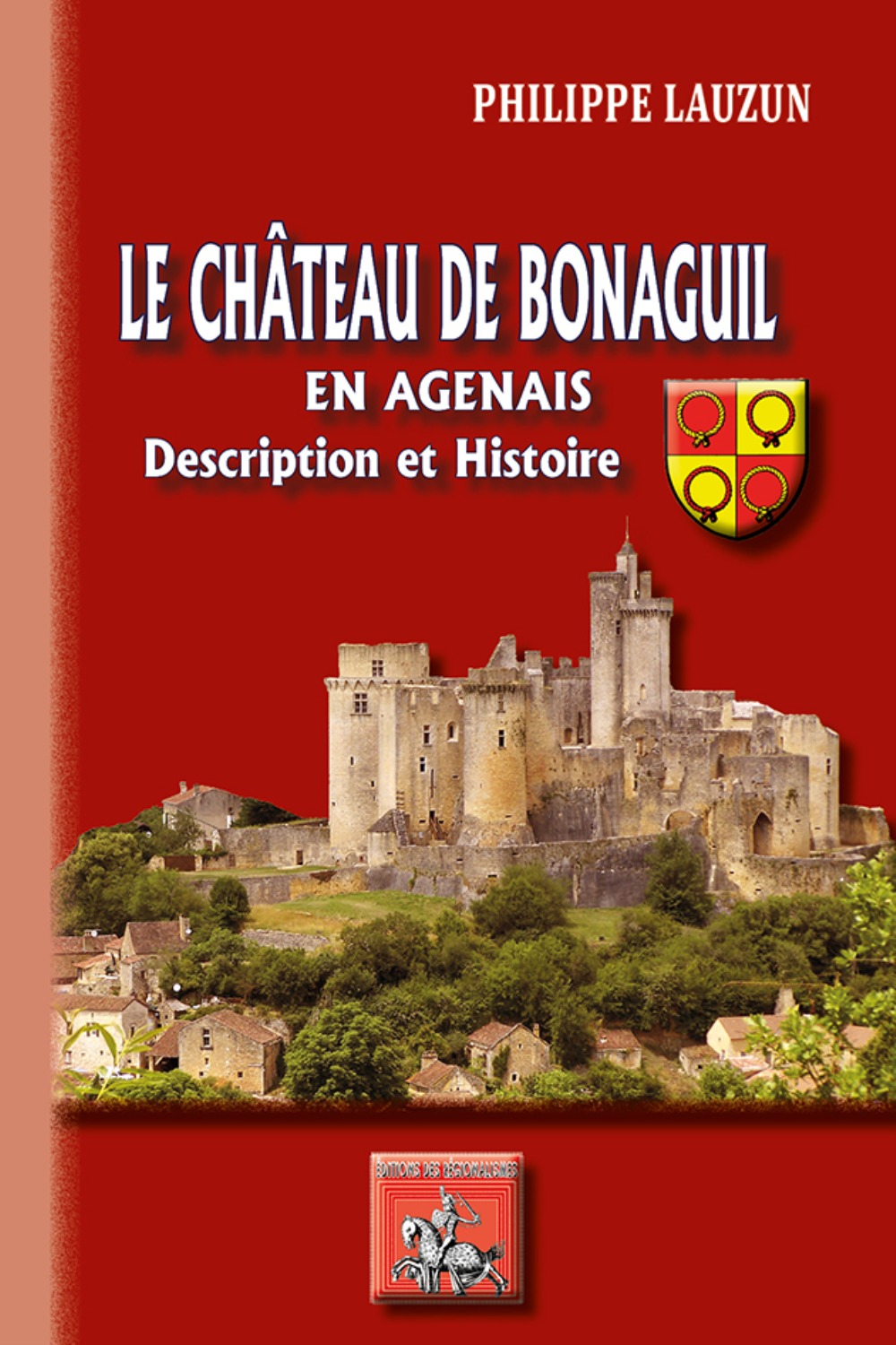 Le Château de Bonaguil (description et histoire)