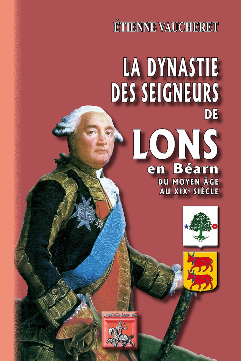 La dynastie des seigneurs de Lons