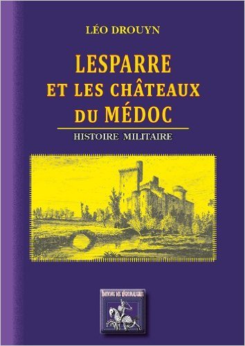 Lesparre et les Châteaux du Médoc, histoire militaire