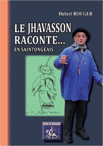 Le Jhavasson raconte... en saintongeais
