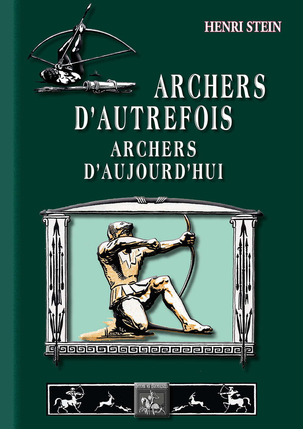 Archers d'autrefois Archers d'aujourd'hui