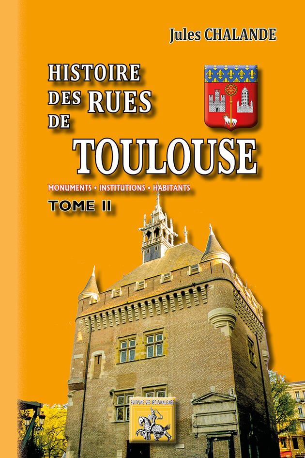 Histoire des Rues de Toulouse (T2)
