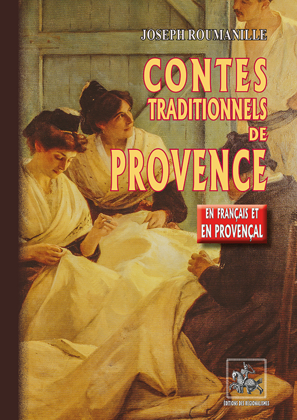 Contes traditionnels de Provence (en français & en provençal)