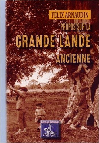 Propos sur la Grande-Lande ancienne