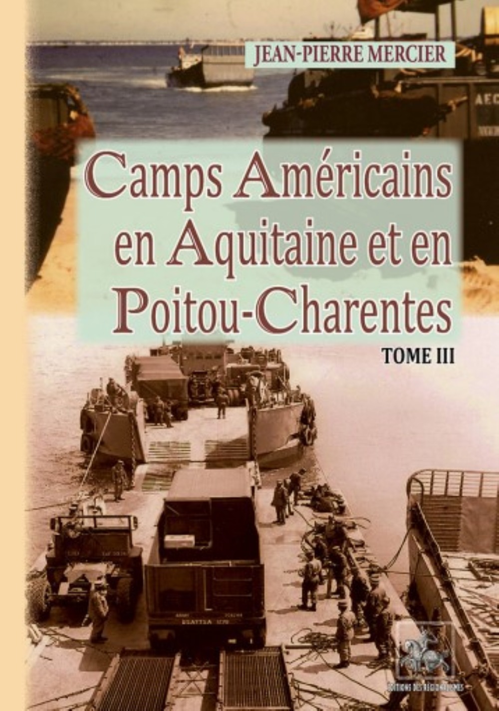 Camps américains en Aquitaine et en Poitou-Charentes (T3)