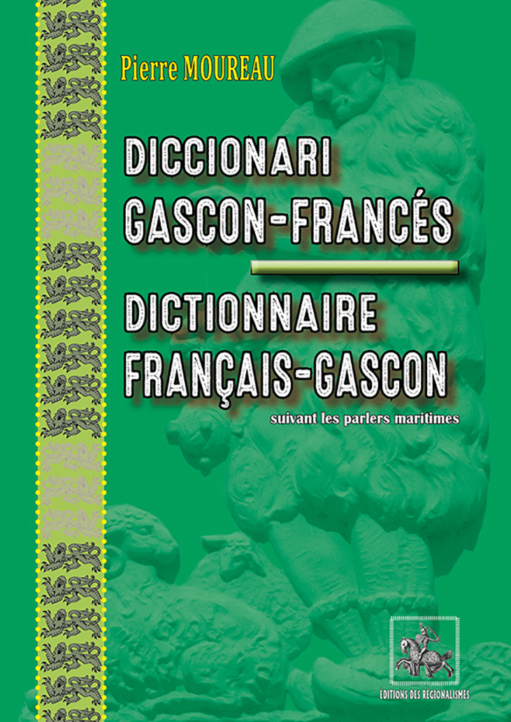 Diccionari gascon-francés & dictionnaire français-gascon