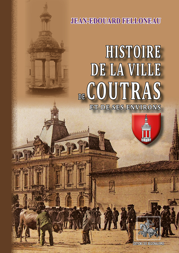 Histoire de la ville de Coutras & de ses environs