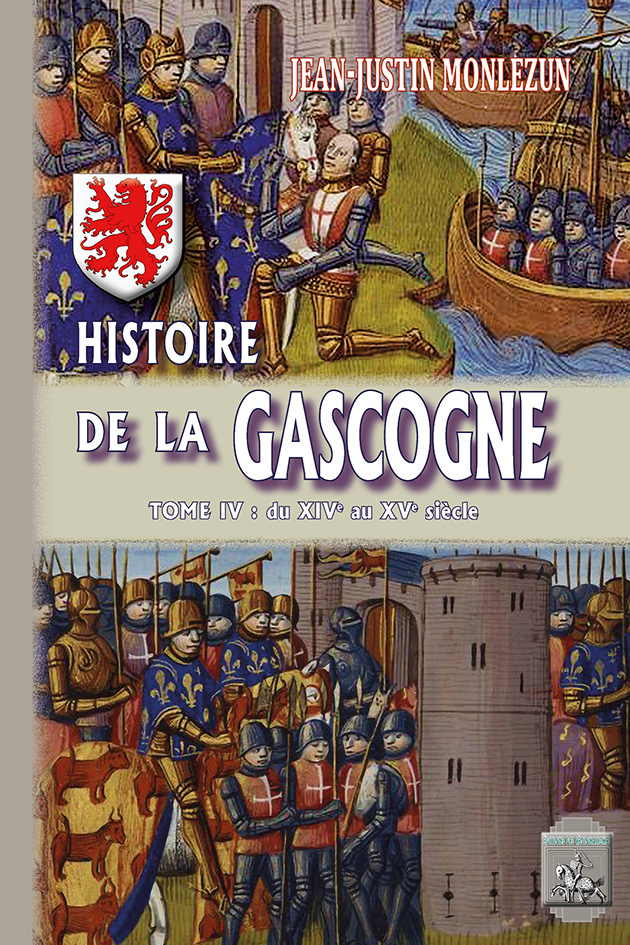 Histoire de la Gascogne (T4 : XIVe-XVe siècles)