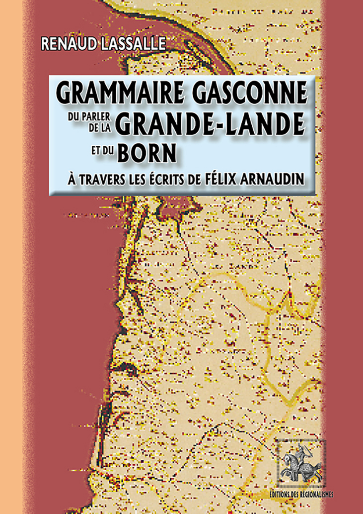 Grammaire gasconne du parler de la Grande-Lande et du Born