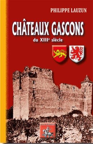Châteaux gascons de la fin du XIIIe siècle