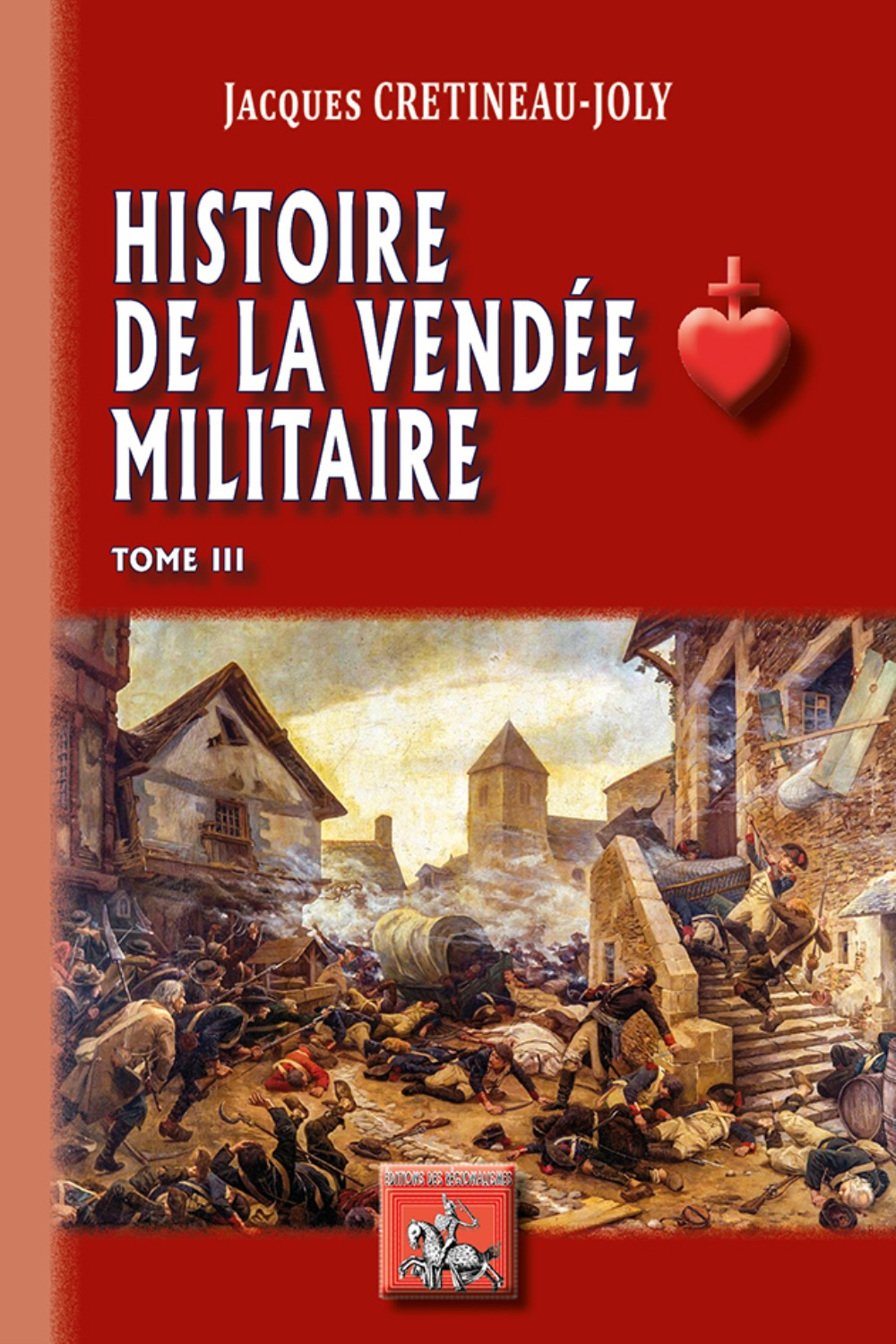 Histoire de la Vendée militaire (T3)