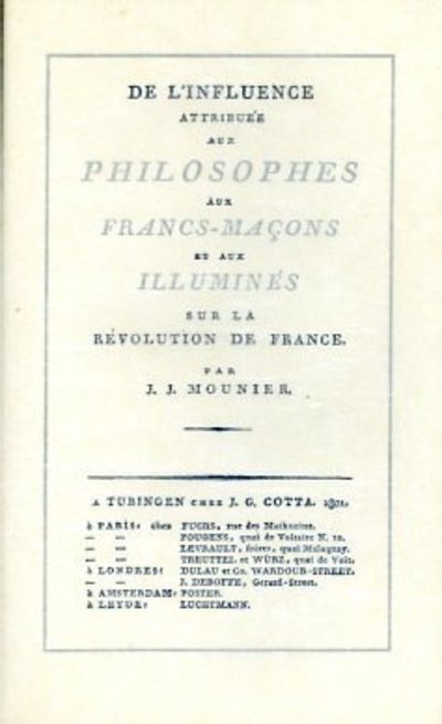 Influence attribuee aux philosophes, aux francs-macons et aux illuminés sur la revolution francaise