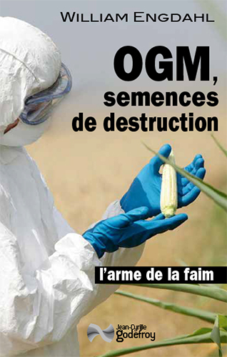 Ogm, Semences De Destruction