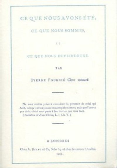 Ce que nous avons été, ce que nous sommes, et ce que nous deviendrons