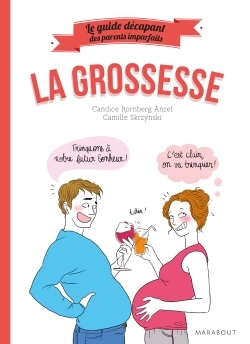Le guide décapant des parents imparfaits - La Grossesse