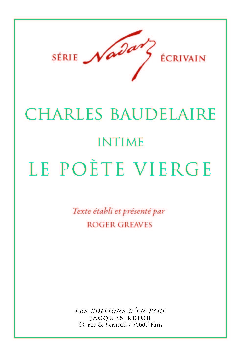 Charles Baudelaire intime : le poète vierge