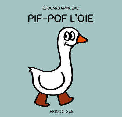 Pif pof l'oie