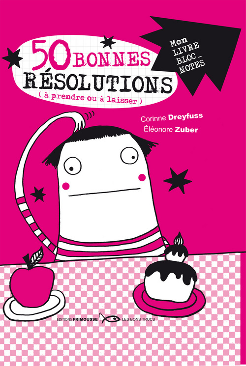 50 bonnes résolutions à prendre ou à laisser