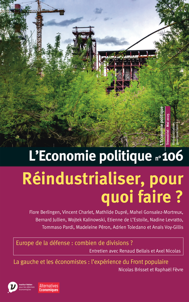 L'Economie politique - N° 106 Réindustrialiser, pour quoi faire ?