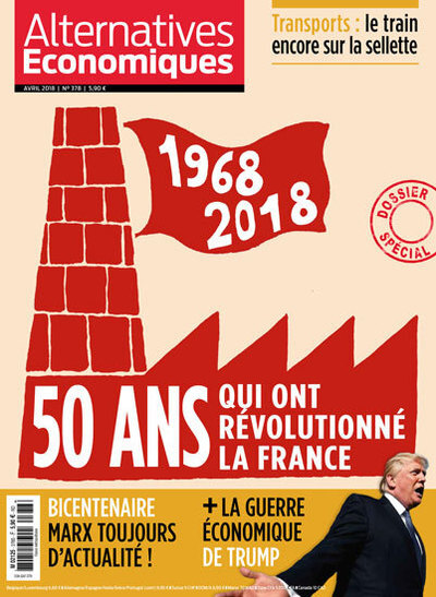 Alternatives Economiques - numéro 378 - Mensuel - Avril 2018