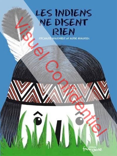 Les Indiens ne disent rien (NE)