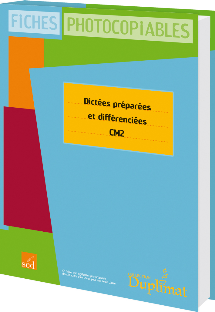 DICTEES PREPAREES ET DIFFERENCIEES - CM2