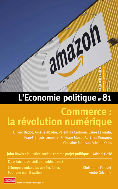L'Economie politique - numéro 81 Commerce : la révolution numérique