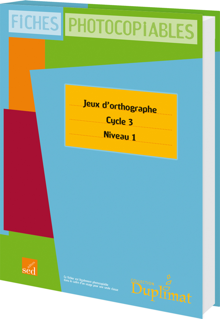 JEUX D'ORTHOGRAPHE - Cycle 3 niveau 1