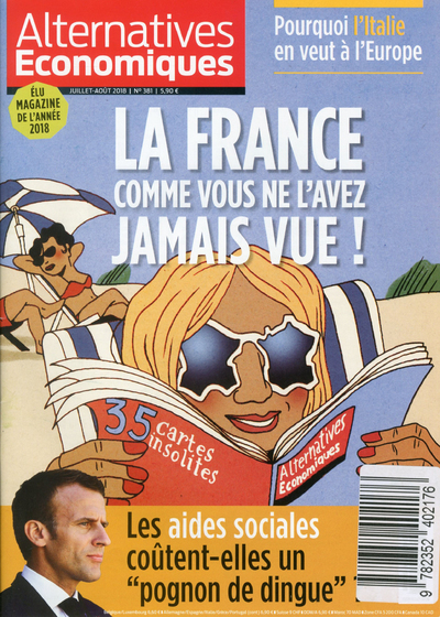 Alternatives Economiques - numéro 381 - Mensuel -Juillet-Août 2018
