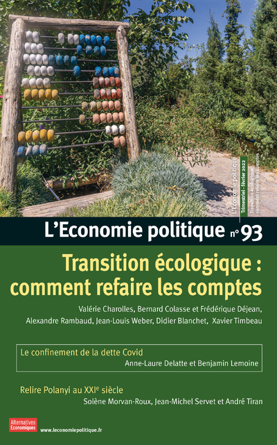 L'Economie politique - N° 93 Transition écologique : comment refaire les comptes
