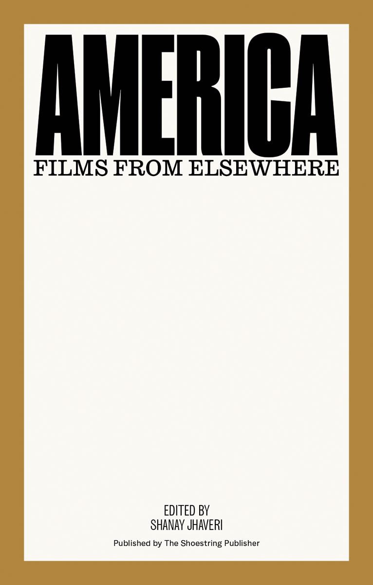 America: Films from Elsewhere /anglais