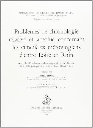 Problème de chronologie, relative et absolue concernant les cimetières d'entre Loire et Rhin