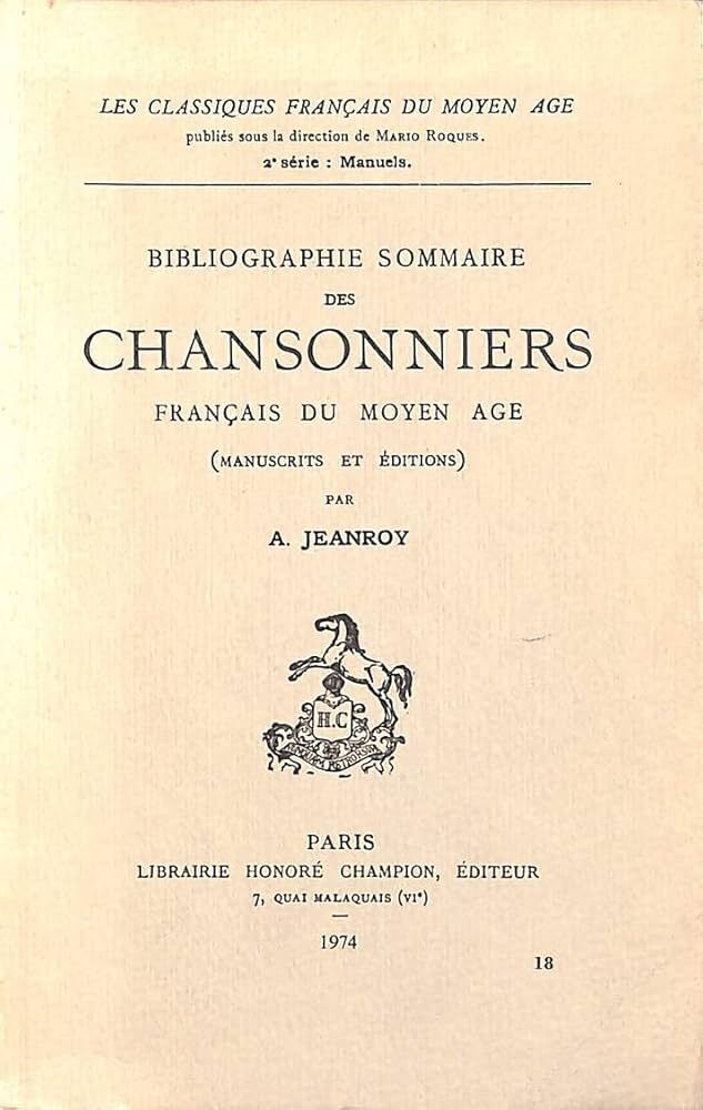 Bibliographie sommaire des chansonniers français du Moyen Age (1918)
