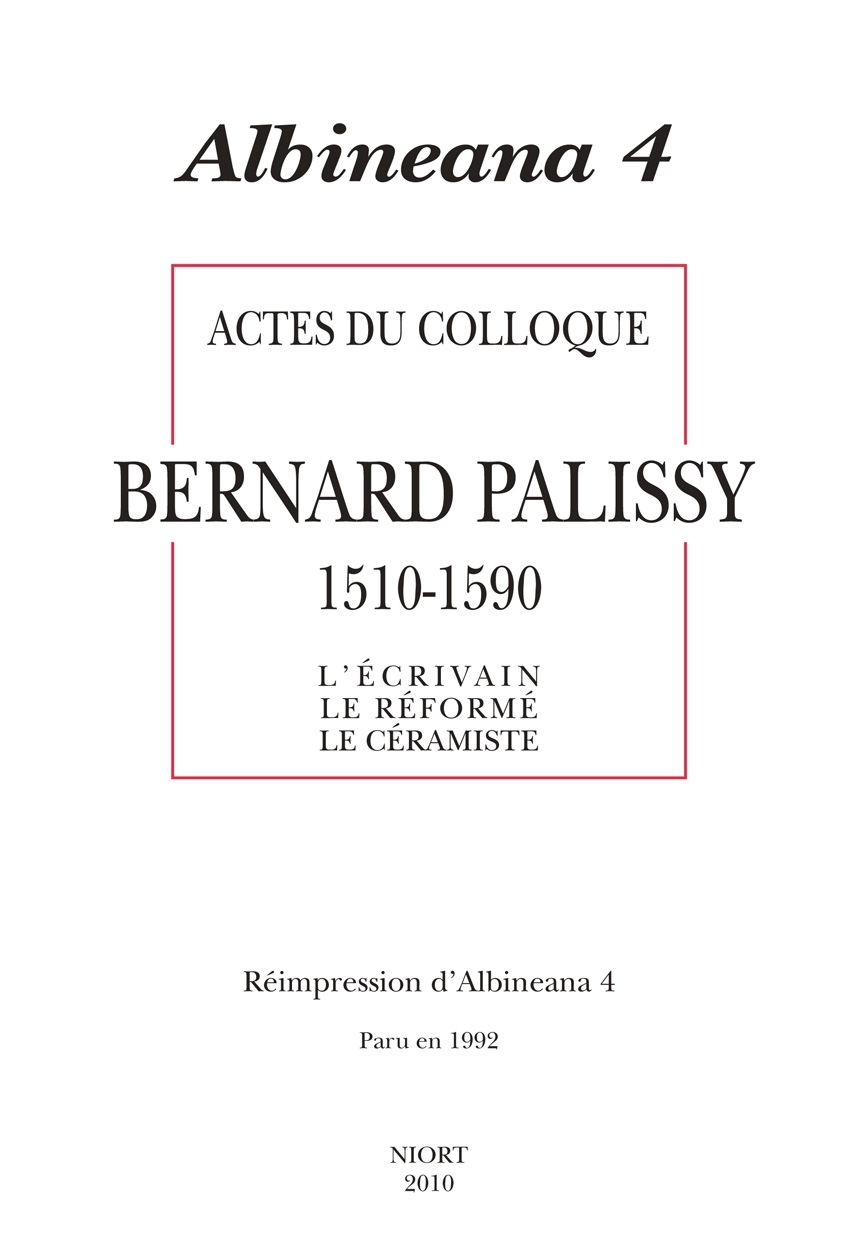 REVUE ALBINEANA 4  BERNARD PALISSY 1510 1590