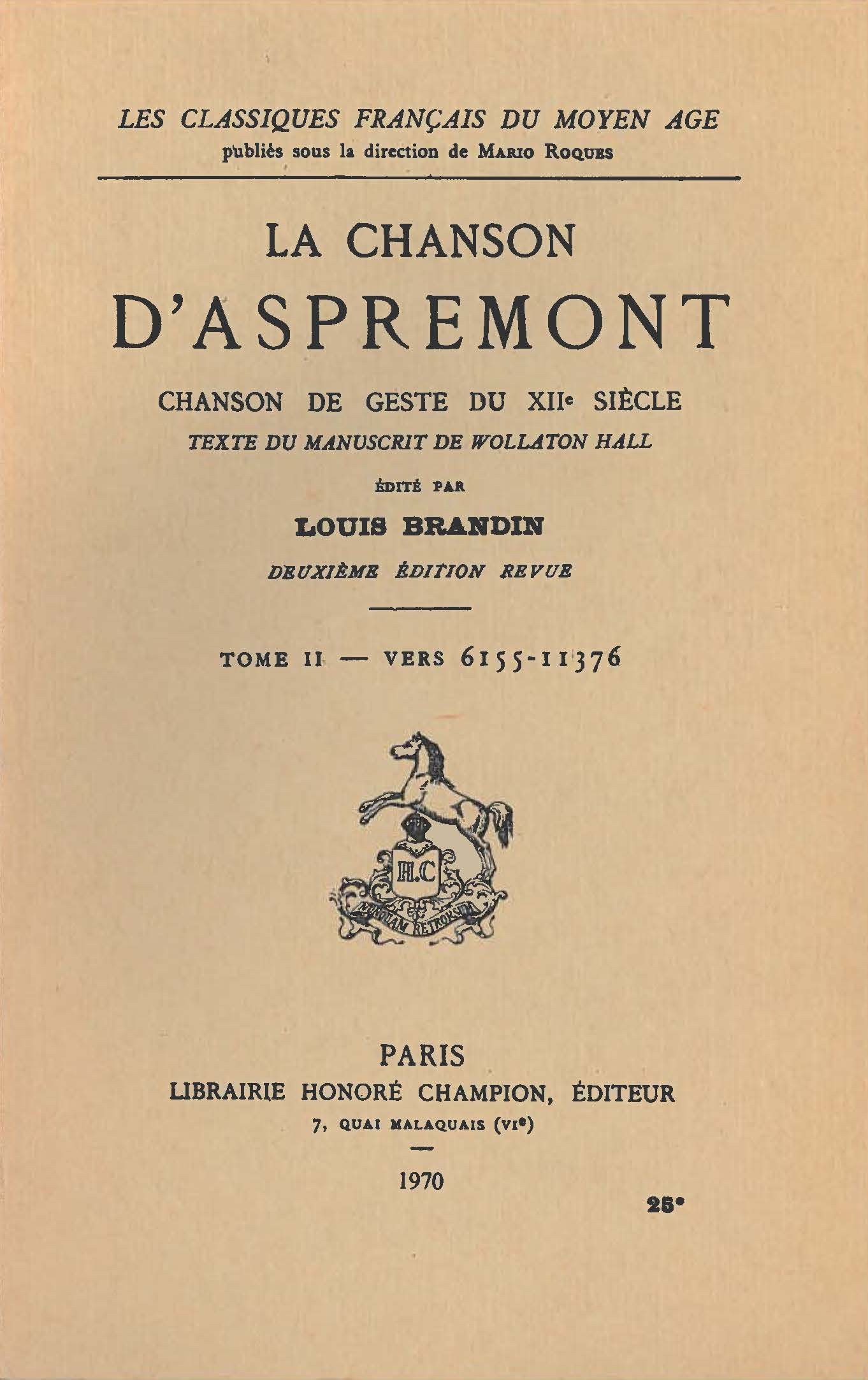 La Chanson d'Aspremont. T2 (et dernier): vers 6155-11376.(1919)