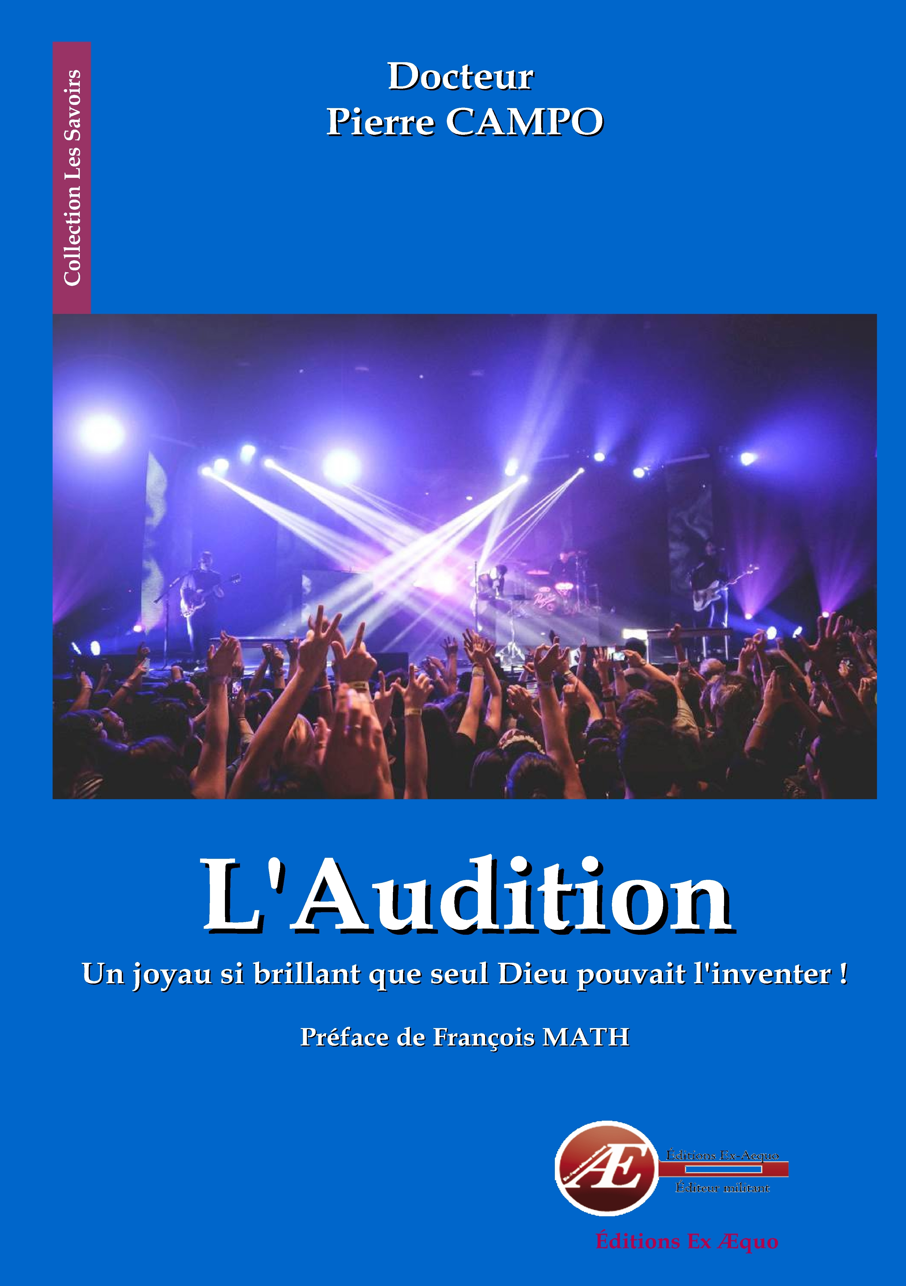 L'audition - un joyau si brillant que seul Dieu pouvait l'inventer !